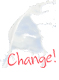 Change!