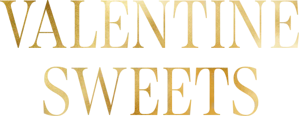 VALENTINE SWEETS