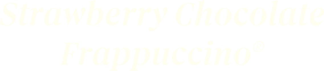 Strawberry Chocolate Frappuccino®