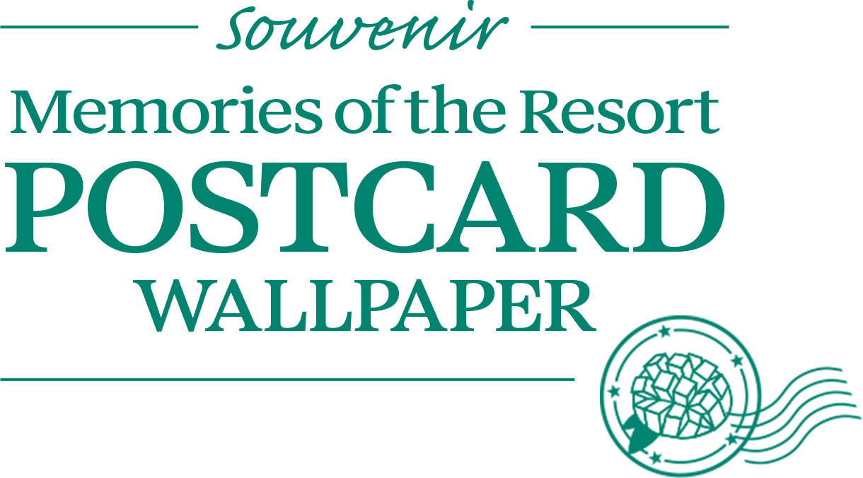 Souvenir Memories of the Resort POSTCARD WALLPAPER
