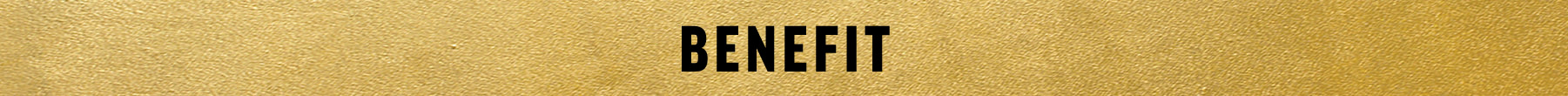 BENEFIT
