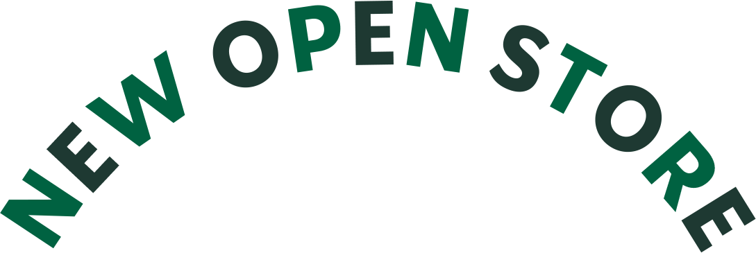 NEW OPEN STORE